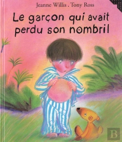 Bertrand.pt - Le Garcon Qui Avait Perdu Son Nombril