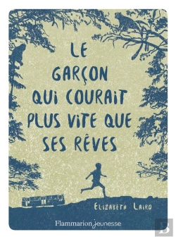 Bertrand.pt - Le Garçon Qui Courait Plus Vite Que Ses Rêves
