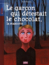Le Garcon Qui Détestait Le Chocolat