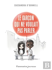 Le Garçon Qui Ne Voulait Pas Parler