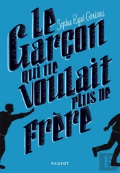 Le Garçon Qui Ne Voulait Plus De Frère