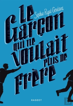 Bertrand.pt - Le Garçon Qui Ne Voulait Plus De Frère