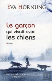 Le Garçon Qui Vivait Avec Les Chiens