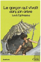 Le Garcon Qui Vivait Dans Un Arbre