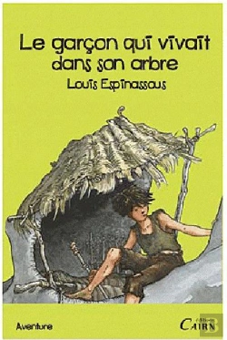 Bertrand.pt - Le Garcon Qui Vivait Dans Un Arbre