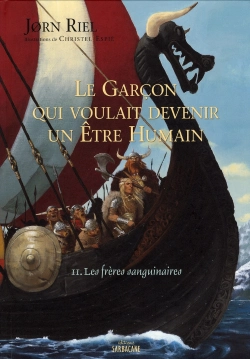 Bertrand.pt - Le Garçon Qui Voulait Devenir Un Être Humain T.2 ; Les Frères Sanguinaires