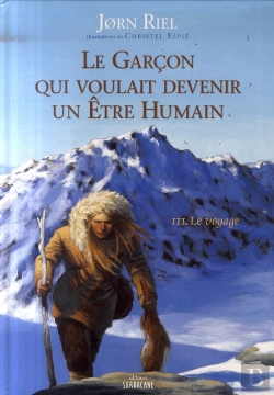 Bertrand.pt - Le Garçon Qui Voulait Devenir Un Être Humain T.3 ; Le Voyage