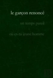 Le Garçon Renoncé (2e Édition)