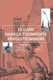 Le Gard Dans La Tourmente Révolutionnaire