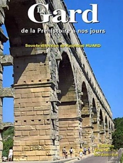 Bertrand.pt - Le Gard ; De La Préhistoire À Nos Jours