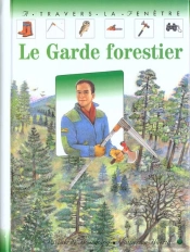 Le Garde Forestier