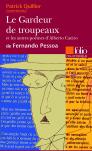 Le Gardeur De Troupeaux Et Les Autres Poèmes D'Alberto Caeiro, De Fernando Pessoa (Essai Et Dossier)