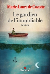 Le Gardien De L'Inoubliable