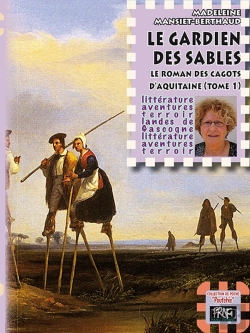Bertrand.pt - Le Gardien Des Sables ; Le Roman Des Cagots D'Aquitaine T.1