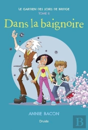 Le Gardien Des Soirs De Bridge V 02 Dans La Baignoire