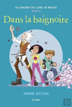 Bertrand.pt - Le Gardien Des Soirs De Bridge V 02 Dans La Baignoire