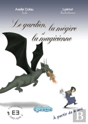 Le Gardien, La Megere Et La Magicienne