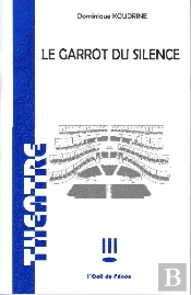 Le Garrot Du Silence
