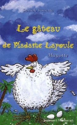 Bertrand.pt - Le Gâteau De Madame Lapoule : Mayotte