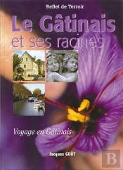 Le Gatinais Et Ses Racines