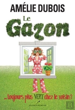 Bertrand.pt - Le Gazon... Toujours Plus Vert Chez Le Voisin?