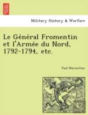 Le Ge Ne Ral Fromentin Et L'Arme E Du No