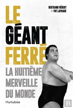 Bertrand.pt - Le Géant Ferré : La Huitième Merveille Du Monde