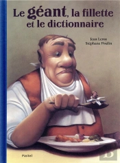 Le Géant, La Fillette Et Le Dictionnaire