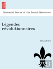 Le Gendes Re Volutionnaires