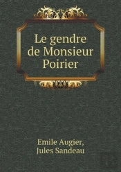 Le Gendre De Monsieur Poirier