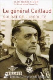 Le General Caillaud - Soldat De L'Insolite