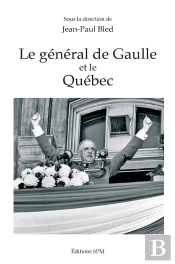 Le General De Gaulle Et Le Quebec
