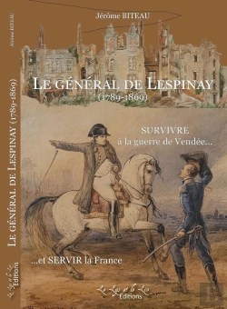 Bertrand.pt - Le Général De Lespinay (1789-1869) : Survivre À La Guerre De Vendée