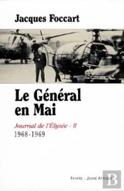 Le Général En Mai ; Journal De L'Elysée Tome 2 ; 1968-1969
