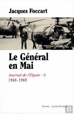 Bertrand.pt - Le Général En Mai ; Journal De L'Elysée Tome 2 ; 1968-1969