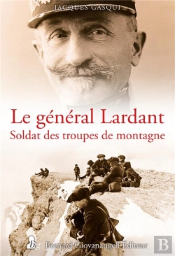 Bertrand.pt - Le General Lardant, Soldat Des Troupes De Montagne