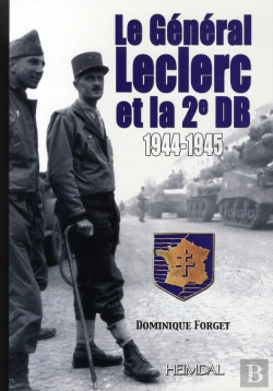Bertrand.pt - Le Général Leclerc Et La 2ème Db 1944-1945