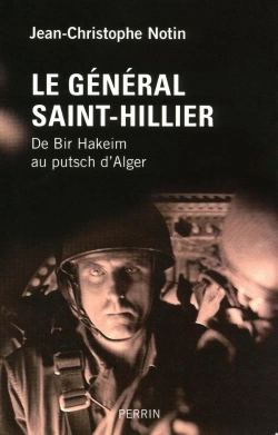 Bertrand.pt - Le Général Saint-Hillier De Bir-Hakeim Au Putsch D'Alger