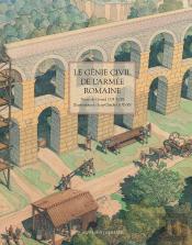 Le Génie Civil De L'Armée Romaine