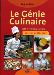 Le Génie Culinaire ; Bts 1ère Année ; Version Professeur