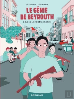 Bertrand.pt - Le Génie De Beyrouth Tome 1 : Rue De La Fortune De Dieu