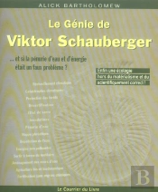 Le Genie De Viktor Schauberger