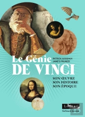 Le Génie De Vinci ; Son Oeuvre, Son Histoire, Son Époque