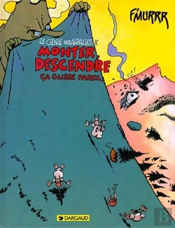 Bertrand.pt - Le Génie Des Alpages Tome 10 : Monter, Descendre, Ça Glisse Pareil