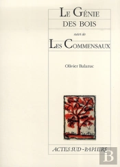 Le Génie Des Bois ; Les Commensaux