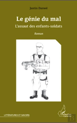 Bertrand.pt - Le Génie Du Mal ; L'Assaut Des Enfants Soldats