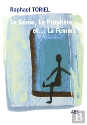 Le Génie, Le Prophète Et... La Femme