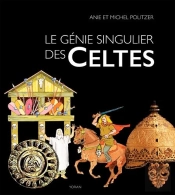 Le Génie Singulier Des Celtes