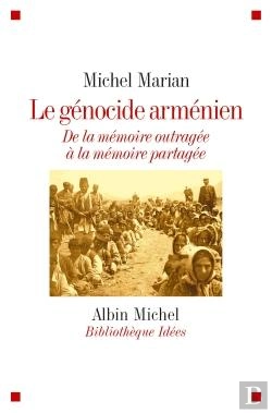 Bertrand.pt - Le Génocide Arménien ; De La Mémoire Outragée À La Mémoire Partagée
