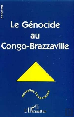 Bertrand.pt - Le Genocide Au Congo-Brazzaville ; Revue Nouvelles Congolaises N. 025